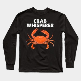 Cool Crab Whisperer Art For Crabbing Crab Fishing Long Sleeve T-Shirt